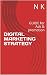 DIGITAL MARKETING STRATEGY:...