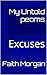 My Untold peoms : Excuses