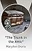 The Trunk in the Attic: A Short Story