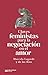 Claves feministas para la negociación en el amor (Antropología) (Spanish Edition)