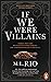 If We Were Villains