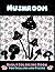 Mushroom: Adult Coloring Book