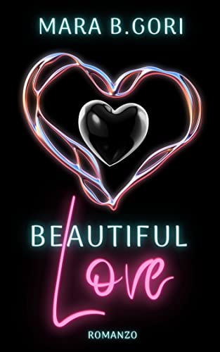 Beautiful Love (Italian Edition)