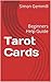 Tarot Cards: Beginners Help...