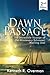 Dawn Passage: The Incredibl...