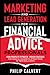 Marketing and Lead Generation for Financial Advice Professionals by Philip Calvert
