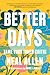 Better Days by Neal Allen
