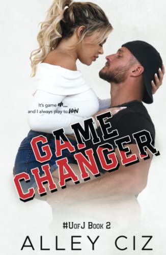 Game Changer: #UofJ Book 2 (Hardcover)