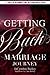 Getting Back Marriage Journ...