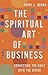 The Spiritual Art of Business by Barry L. Rowan