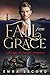 Fall from Grace by Emma Secord Fall from Grace by Emma Secord
