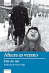 Afuera es verano by Kim Ae-ran Afuera es verano by Kim Ae-ran