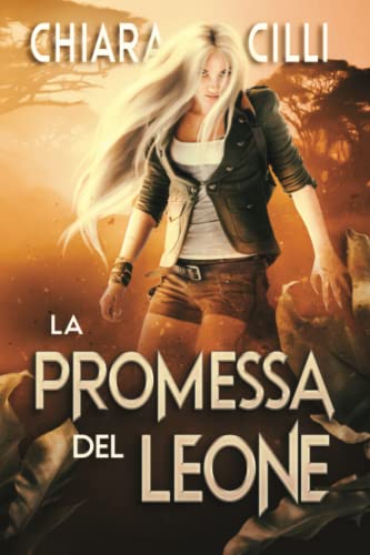 La Promessa del Leone (Italian Edition)