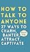 How to Talk to Anyone: How to Charm, Banter, Attract, & Captivate