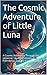 The Cosmic Adventure of Lit...