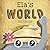 Ela's World: A playful stor...