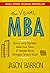 The Visual Mba: Semua Yang Dipelajari dalam dua tahun di Sekolah bisnis diringkas secara visual