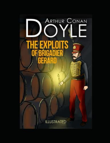 The Exploits of Brigadier Gerard Illustrated