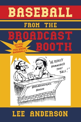 Baseball from the Broadcast Booth: So You Think You Know Baseball?