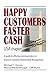 Happy Customers Faster Cash...