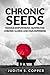 Chronic Seeds: Famous Empowering Quotes for Chronic Illness and Pain Suffering