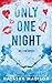 Only One Night (Only One #3)