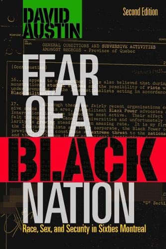 Fear of a Black Nation: Race, Sex, and Security in Sixties Montreal (Paperback)