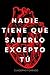 Nadie Tiene Que Saberlo Excepto Tú Cuaderno forrado: Papel rayado , 110 páginas, formato 6 x 9 pulgadas (Spanish Edition)