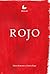 Rojo by Sandra Rego Rojo by Sandra Rego