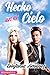 Hecho en el Cielo: Novela R...