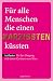 Für alle Menschen, die eine...