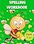 Spelling Workbook for Kids....