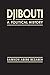 Djibouti: A Political History
