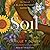 Soil: The Story of a Black Mother's Garden