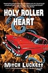 Holy Roller Heart Holy Roller Heart