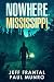 Nowhere, Mississippi