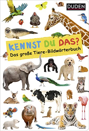 Duden 18+: Kennst du das? Das große Tiere-Bildwörterbuch (Board Book)
