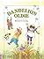 Dandelion Oldie (Perfect Picture Books)