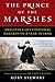 The Prince Of The Marshes: And Other Occupational Hazards of a Year in Iraq