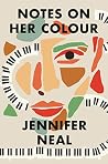 Notes on Her Colour