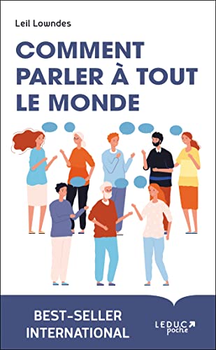 Comment parler à tout le monde (French Edition)