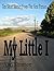 My Little I: A Collection o...