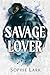 Savage Lover (Brutal Birthright, 3)