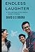 ENDLESS LAUGHTER: A COLLECTION OF BLISSFUL COMIC STORIES