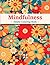 Mindfulness Adults Coloring Book by James A.