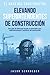 Elevando superintendentes de construcción by Jason William Schroeder