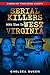 Serial Killers With Ties To West Virginia