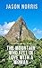 The Mountain Who Fell In Love With A Woman by Jason Norris