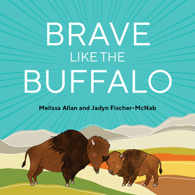 Brave Like The Buffalo (Hardcover)