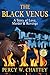 The Black Venus: A story of...